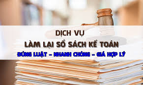 Dịch vụ làm lại sổ sách kế toán uy tín tại tphcm